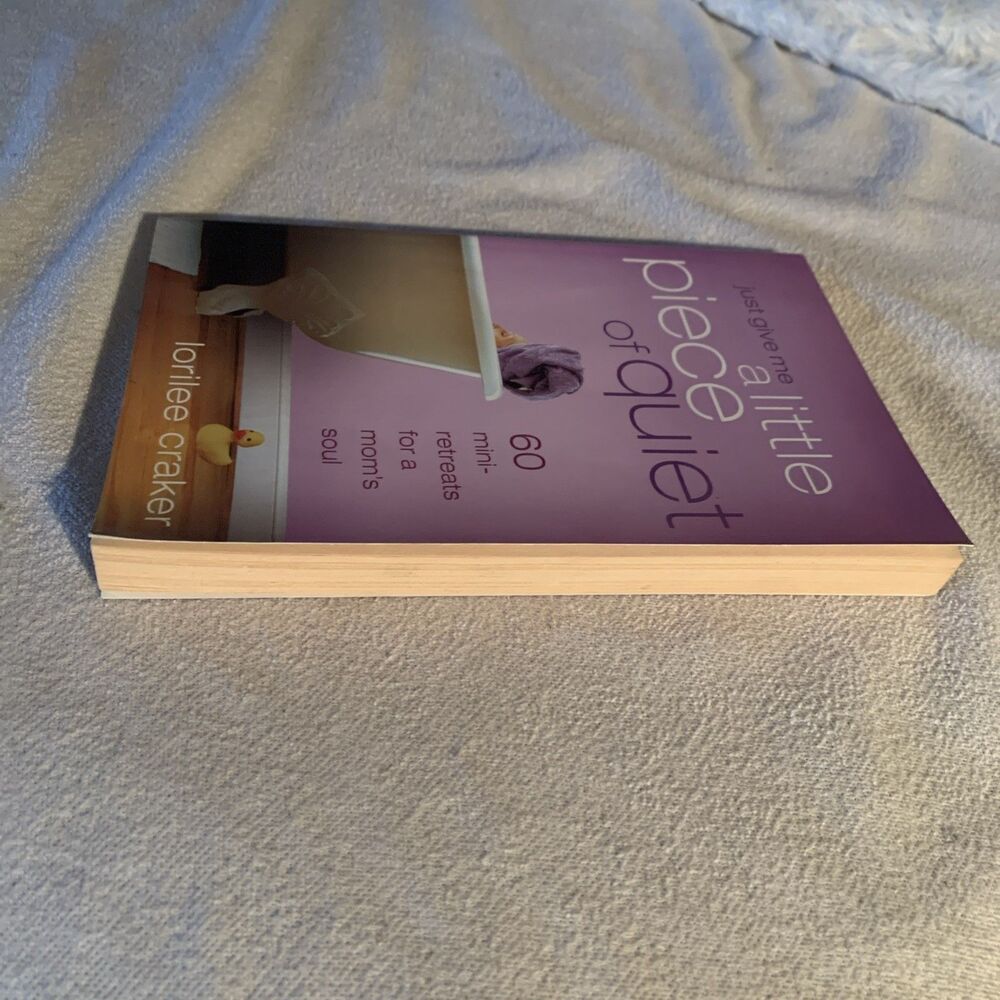 Just Give Me a Little Piece of Quiet : 60 Mini-Retreats for a Mom's Soul by... - Picture 4 of 6